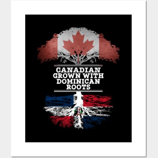 Canadian Grown With Dominican Republic Roots - Gift for Dominican With Roots From Dominican Republic Posters and Art